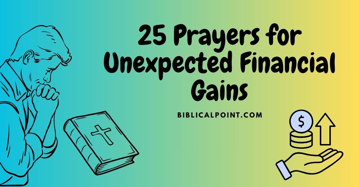 25 Prayers for Unexpected Financial Gains