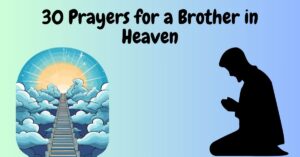 30 Prayers for a Brother in Heaven