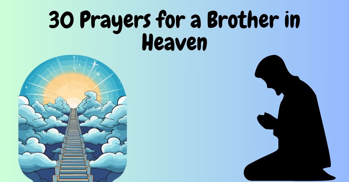 30 Prayers for a Brother in Heaven