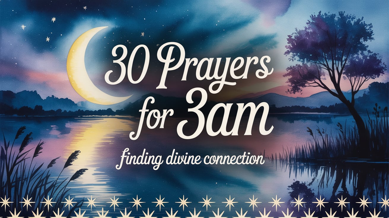 30 Prayers for 3AM: Finding Divine Connection in the Sacred Hour